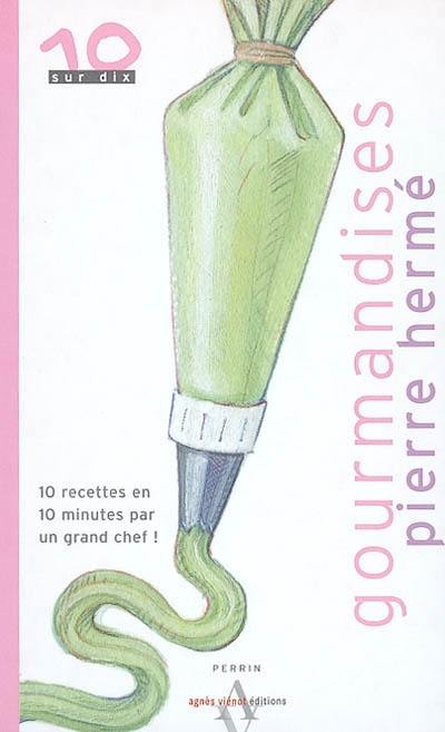 Gourmandises : 10 recettes en 10 minutes par un grand chef !