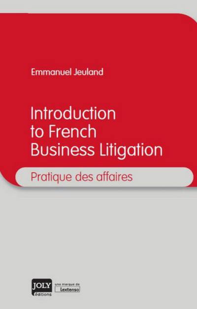 Introduction to French business litigation