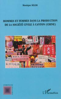 Hommes et femmes dans la production de la société civile à Canton (Chine)