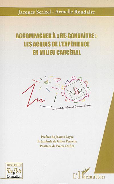 Accompagner à re-connaître les acquis de l'expérience en milieu carcéral