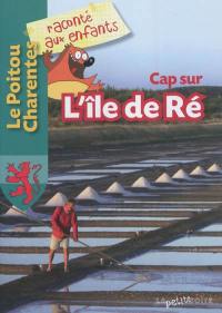 Cap sur l'île de Ré