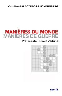 Manières du monde, manières de guerre