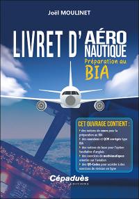 Livret d'aéronautique : préparation au BIA