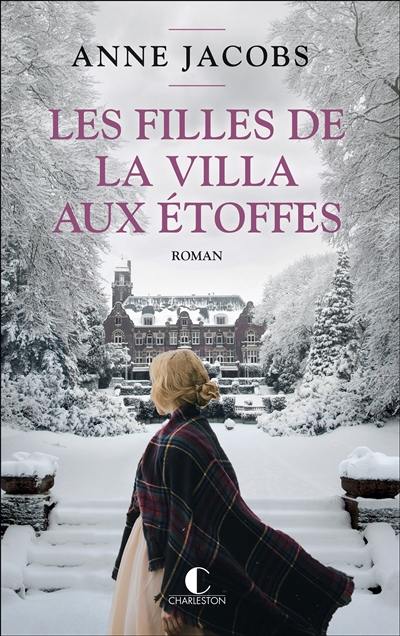 La villa aux étoffes. Vol. 2. Les filles de la villa aux étoffes