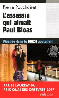 Les trois Brestoises. Vol. 3. L'assassin qui aimait Paul Bloas