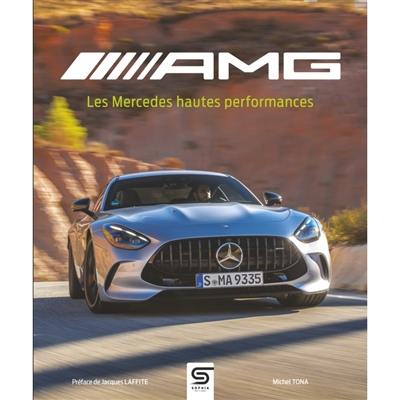 AMG : les Mercedes hautes performances