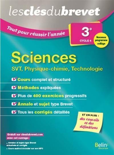 Sciences : SVT, physique chimie, technologie : 3e, cycle 4, nouveau programme collège