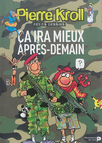 Petits dessins. Vol. 22. Ca ira mieux demain