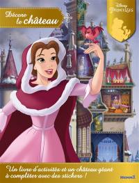 Disney princesses : décore le château : Belle