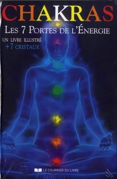 Chakras : les 7 portes de l'énergie