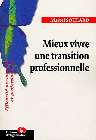 Mieux vivre une transition professionnelle