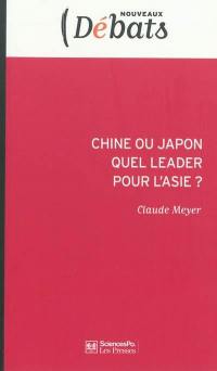 Chine ou Japon, quel leader pour l'Asie ?