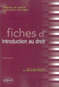 Fiches d'introduction au droit : rappels de cours et exercices corrigés