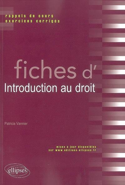 Fiches d'introduction au droit : rappels de cours et exercices corrigés