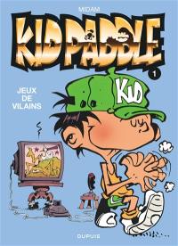 Kid Paddle. Vol. 1. Jeux de vilains