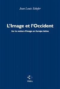 L'image et l'Occident : sur la notion d'image en Europe latine