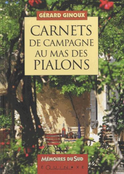 Carnets de campagne au mas des Pialons