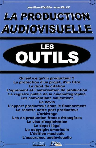 La production audiovisuelle : les outils