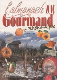 L'almanach gourmand de Rhône-Alpes 2010