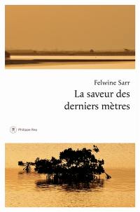 La saveur des derniers mètres