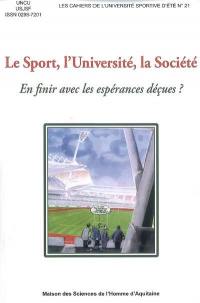 Le sport, l'université, la société : en finir avec les espérances déçues ?