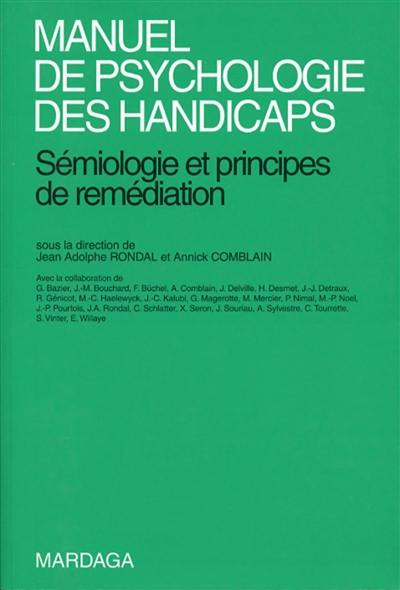 Manuel de psychologie des handicaps : sémiologie et principes de remédiation