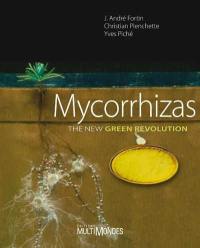 Mycorrhizas : the new green revolution