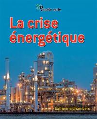 La crise énergétique