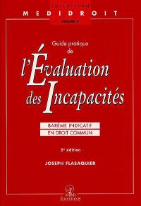 Guide pratique de l'évaluation des incapacités : barème indicatif en droit commun