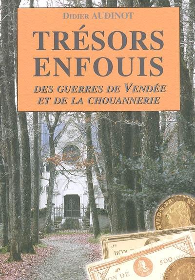 Trésors enfouis : des guerres de Vendée et de la chouannerie