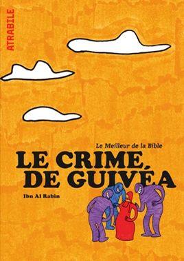 Le meilleur de la Bible. Le crime de Guivéa