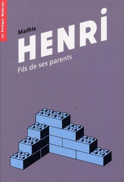 Henri : fils de ses parents