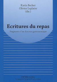 Ecritures du repas : fragments d'un discours gastronomique