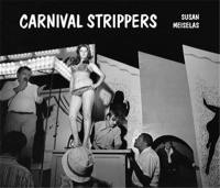 Susan Meiselas Carnival Strippers