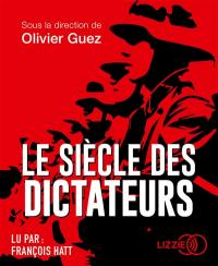 Le siècle des dictateurs