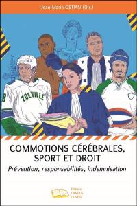 Commotions cérébrales, sport et droit : prévention, responsabilités, indemnisation