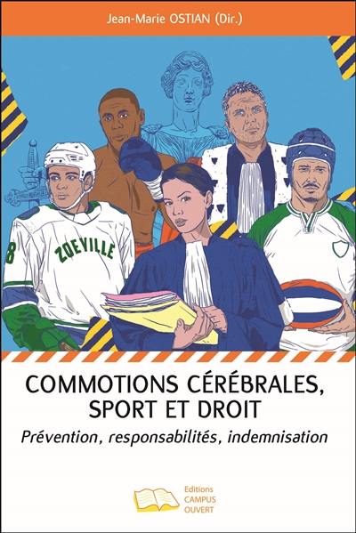 Commotions cérébrales, sport et droit : prévention, responsabilités, indemnisation