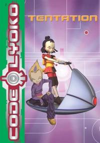 Code Lyoko. Vol. 7. Tentation