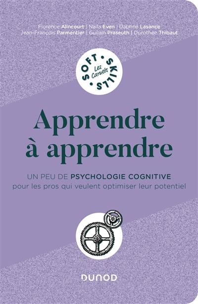 Apprendre à apprendre : un peu de psychologie cognitive pour les pros qui veulent optimiser leur potentiel