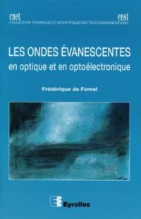 Les ondes évanescentes : en optique et en optoélectronique