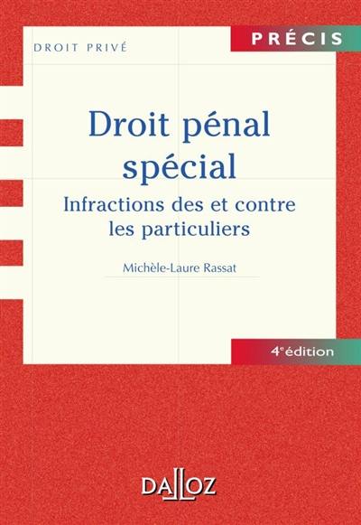 Droit pénal spécial : infractions des et contre les particuliers