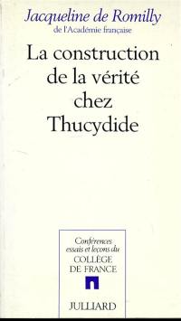 La Construction de la vérité chez Thucydide