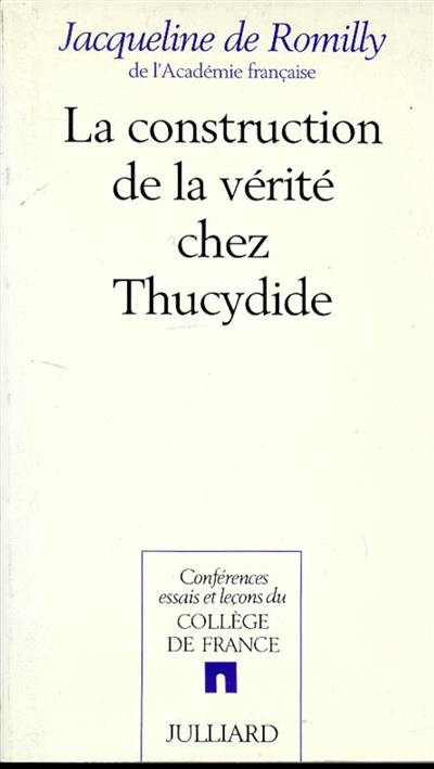 La Construction de la vérité chez Thucydide