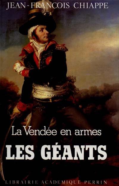 La Vendée en armes. Vol. 2. Les géants