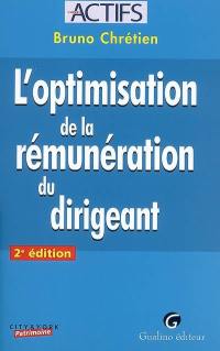 L'optimisation de la rémunération du dirigeant