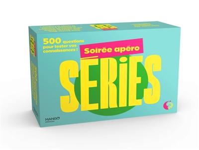 Soirée apéro séries : 500 questions sur les séries et les animés