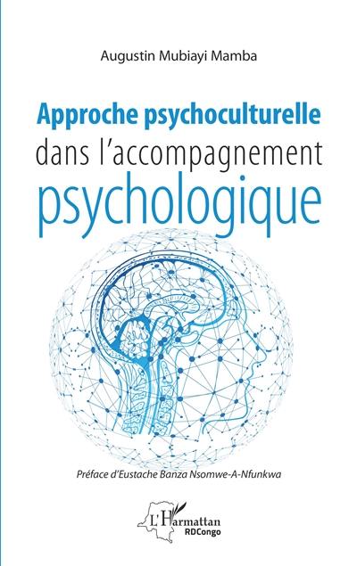 Approche psychoculturelle dans l'accompagnement psychologique