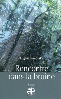 Rencontre dans la bruine