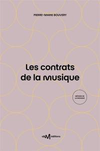 Les contrats de la musique : le juridique au service de la musique