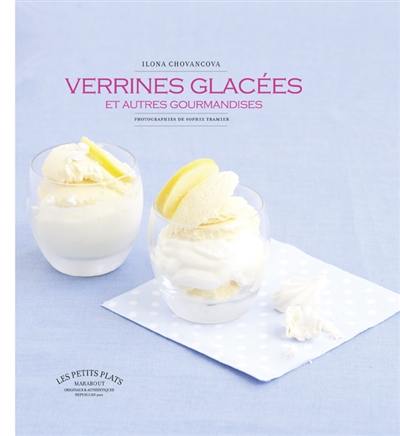 Verrines glacées et autres gourmandises